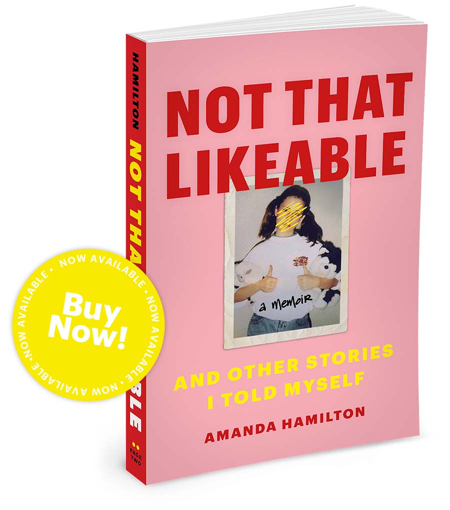Not that Likable: And Other Stories I Told Myself - by Amanda Hamilton